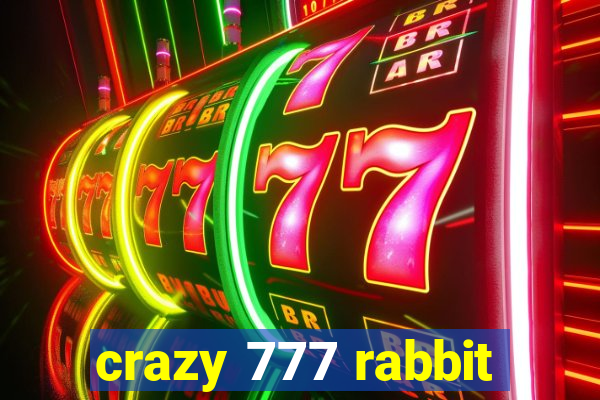 crazy 777 rabbit